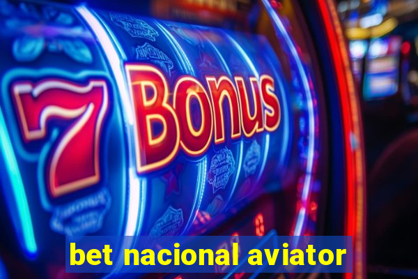 bet nacional aviator